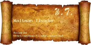 Waltman Tivadar névjegykártya